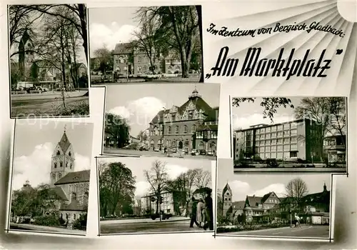 AK / Ansichtskarte Bergisch_Gladbach Am Marktplatz Kirche Rathaus Teilansichten Bergisch_Gladbach