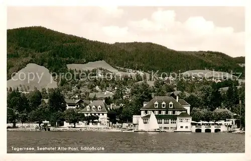 AK / Ansichtskarte Tegernsee Seehotel Alte Post Schlosscafe Tegernsee