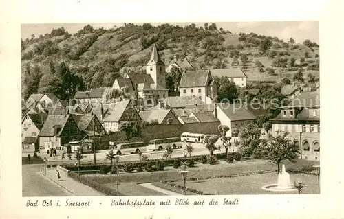 AK / Ansichtskarte Bad_Orb Bahnhofsplatz mit Stadtblick Bad_Orb