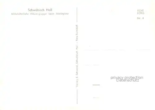 AK / Ansichtskarte Schwaebisch_Hall Mittelalterliche Haeusergruppe beim Marktplatz Schwaebisch Hall