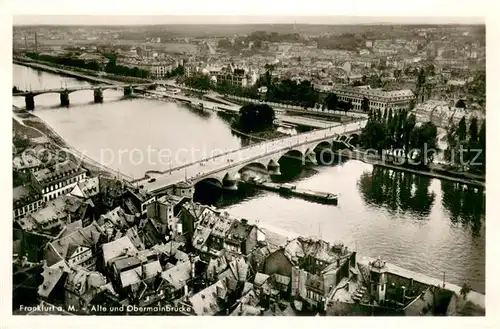 AK / Ansichtskarte Frankfurt_Main Fliegeraufnahme Alte u. Obermainbruecke Frankfurt Main
