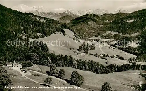 AK / Ansichtskarte Ramsau_Berchtesgaden Berggasthof Zipfhaeusl m. Alpenstrasse u. Berchtesgadener Alpen Ramsau Berchtesgaden