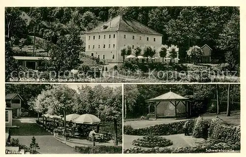AK / Ansichtskarte Bad_Abbach Kurhaus Waldfrieden Terrasse Schwefelquelle Bad_Abbach
