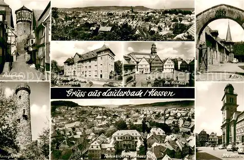 AK / Ansichtskarte Lauterbach_Hessen Ankerturm Panorama Burgschloss Hohnhaus Burgtor Teilansicht mit Hohaus Stadtkirche Lauterbach Hessen