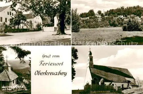 AK / Ansichtskarte Oberkreuzberg Teilansichten Rachel Kapelle mit See Kirche Oberkreuzberg