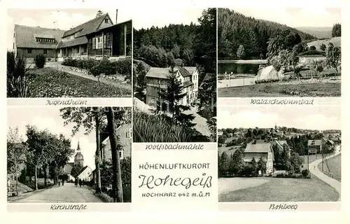 AK / Ansichtskarte Hohegeiss_Harz Jugendheim Kirchstrasse Wolfsbachmuehle Waldschwimmbad Bohlweg Hohegeiss Harz