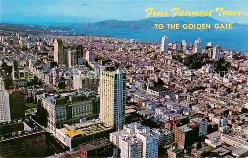 AK / Ansichtskarte San_Francisco_California Fairmont Hotel and Tower to the Golden Gate 