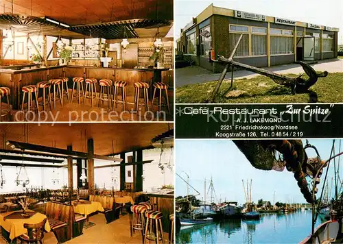 AK / Ansichtskarte Friedrichskoog_Nordseebad Cafe Restaurant Zur Spitze Hafen Friedrichskoog_Nordseebad