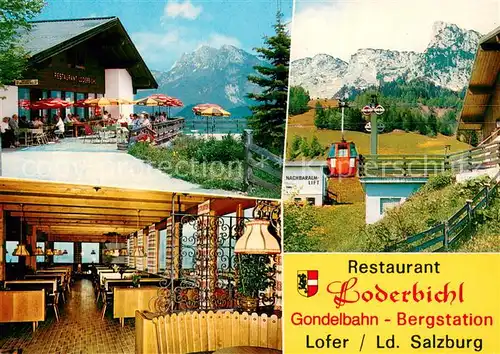 AK / Ansichtskarte Lofer Restaurant Loderbichl Gaststube Gondelbahn Bergstation  Lofer