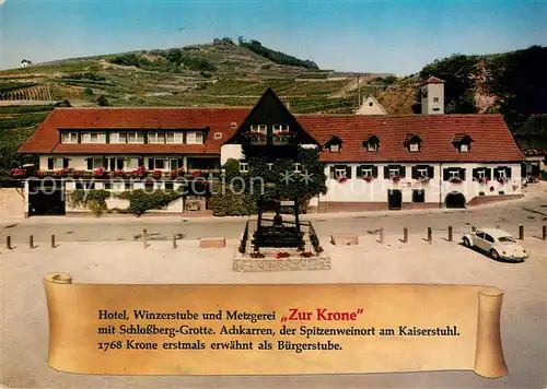 AK / Ansichtskarte Achkarren Hotel Winzerstube Metzgerei Zur Krone Aussenansicht m. Schlossberg Grotte Achkarren