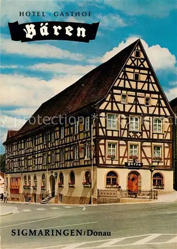 AK / Ansichtskarte Sigmaringen Hotel Gasthof Baeren Aussenansicht Fachwerkhaus Sigmaringen