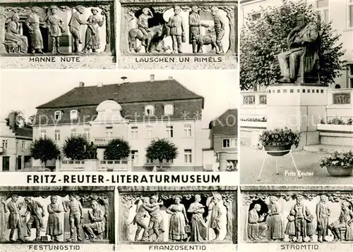 AK / Ansichtskarte Stavenhagen Hanne Nute Laeuschen und Rimels Fritz Reuter Literaturmuseum Denkmal Festungstid Franzosentid Stromtid Stavenhagen