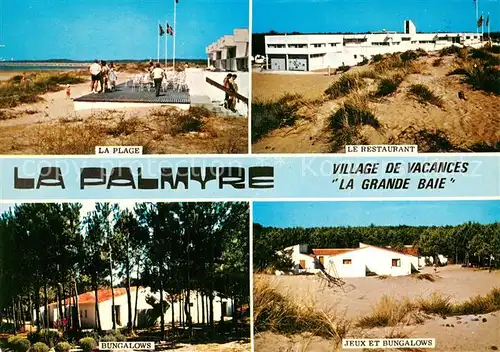 AK / Ansichtskarte La_Palmyre_17 Village de Vacances La Grande Baie La Plage Le Restaurant Bungalows 