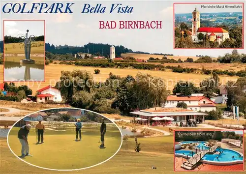 AK / Ansichtskarte Bad_Birnbach Golfpark Bella Vista Pfarrkirche Mariae Himmelfahrt Themenbach Bad_Birnbach