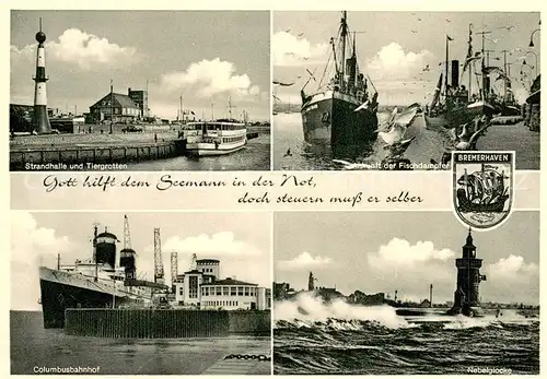 AK / Ansichtskarte Bremerhaven Strandhalle und Tiergrotten Columbusbahnhof Ankunft der Fischdampfer Nebelglocke Leuchtturm Bremerhaven