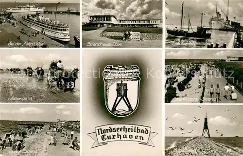 AK / Ansichtskarte Cuxhaven_Nordseebad An der Alten Liebe Strandhaus Doese Steubenhoeft Wattenfahrt Strandpartien Kugelbake Cuxhaven_Nordseebad