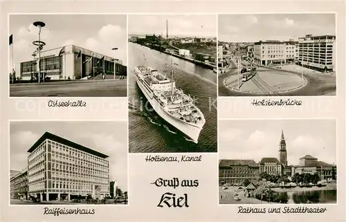 AK / Ansichtskarte Kiel Ostseehalle Raiffeisenhaus Holtenau Kanal Hostenbruecke Rathaus und Stadttheater Kiel