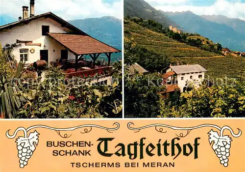 AK / Ansichtskarte Tscherms_Suedtirol_IT Buschenschank Tagfeithof 