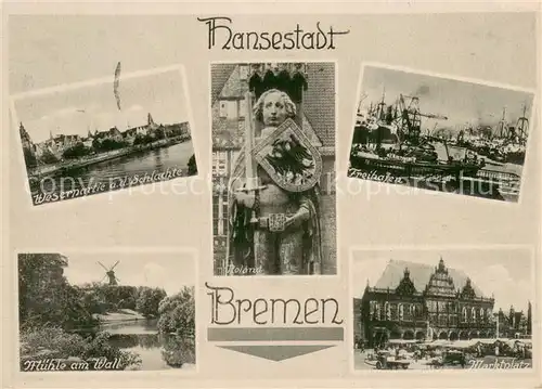 AK / Ansichtskarte Bremen Weserpartie an der Schlachte Freihafen Muehle am Wall Marktplatz Bremen