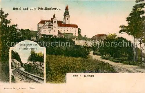 AK / Ansichtskarte Linz_Donau Hotel a. d. Poestlingberge u. Felsendurchbruch d. Poestlingbergbahn Linz_Donau