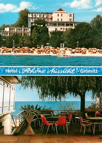 AK / Ansichtskarte Groemitz_Ostseebad Hotel Schoene Aussicht Freiterrasse Strand Groemitz_Ostseebad