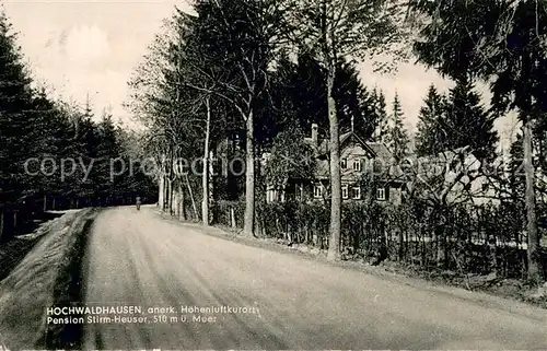 AK / Ansichtskarte Hochwaldhausen_Ilbeshausen Pension Stirm Heuser Strasse Hochwaldhausen