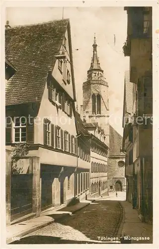 AK / Ansichtskarte Tuebingen Muenzgasse Tuebingen