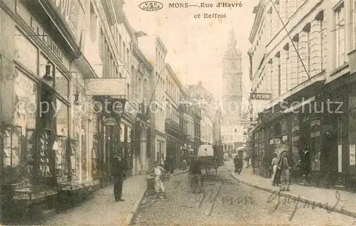 AK / Ansichtskarte Mons__Belgie Rue dHavre et Beffroi 