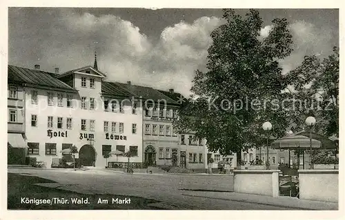 AK / Ansichtskarte Koenigsee_Thueringen Am Markt Hotel zum Loewen Koenigsee Thueringen