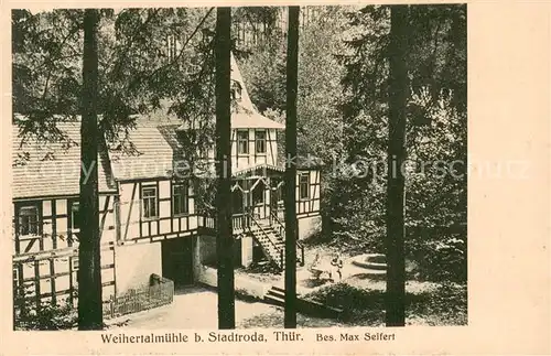 AK / Ansichtskarte Stadtroda Weihertalmuehle Stadtroda