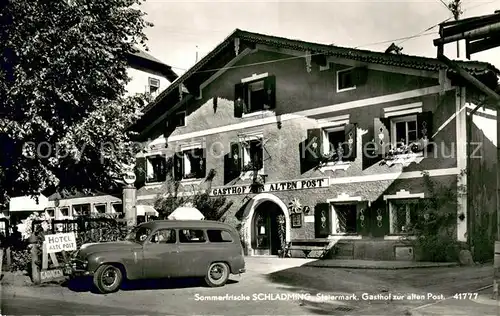 AK / Ansichtskarte Schladming_Obersteiermark Gasthof zur alten Post Schladming_Obersteiermark
