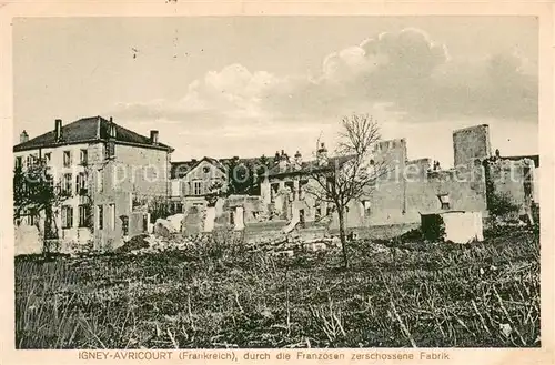 AK / Ansichtskarte Igney Avricourt_54 durch die Franzosen zerschossene Fabrik Truemmer 1. Weltkrieg 