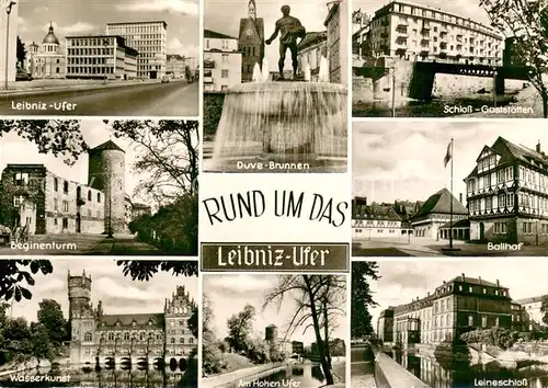 AK / Ansichtskarte Hannover Leibniz Ufer Beginenturm Wasserkunst Duve Brunnen Am Hohen Ufer Schloss Gaststaetten Ballhof Leineschloss Hannover