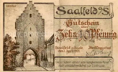 AK / Ansichtskarte Saalfeld_Saale 10 Pfennig Schein Saaltor Saalebruecke Saalfeld_Saale