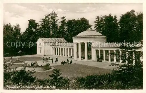 AK / Ansichtskarte Marienbad_Tschechien_Boehmen Ferdinandsquelle Ursprung Marienbad_Tschechien