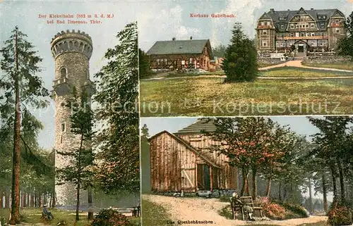 AK / Ansichtskarte Bad_Ilmenau Der Kickelhahn Kurhaus Gabelbach Das Goethehaeuschen Bad_Ilmenau