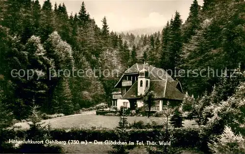 AK / Ansichtskarte Gehlberg Das Gloeckchen im Tal Gehlberg