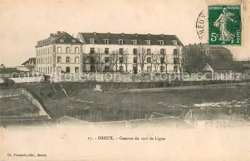 AK / Ansichtskarte Dreux_28 Caserne du 101e de Ligne 
