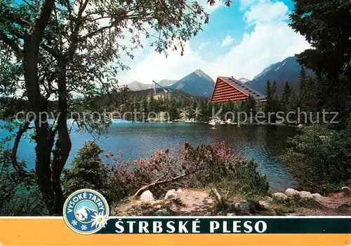 AK / Ansichtskarte Hohe_Tatra Strbske Pleso   See Ansicht Hohe_Tatra