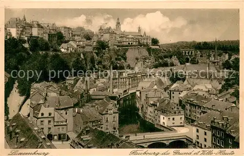 AK / Ansichtskarte Luxembourg__Luxemburg Faubourg du Grund et Ville Haute 