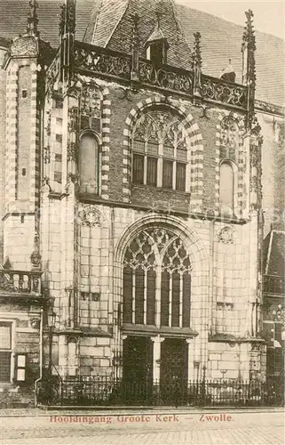 AK / Ansichtskarte Zwolle_Overijssel Hoofdingang Groote Kerk Zwolle_Overijssel