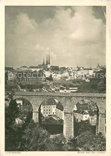 AK / Ansichtskarte Luxemburg_Luxembourg Stadtansicht Viadukt Luxemburg Luxembourg