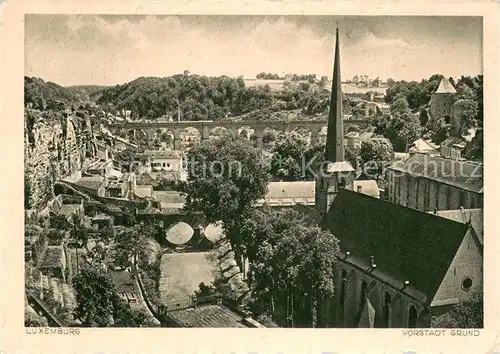 AK / Ansichtskarte Luxemburg_Luxembourg Vorstadt Grund Luxemburg Luxembourg