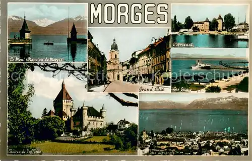 AK / Ansichtskarte Morges L Arsenal   Chateau de Vufflens   Mont Blanc Morges