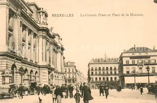 AK / Ansichtskarte Bruxelles_Bruessel La Grand Poste et Place de la Monnaie   Kutschen Bruxelles_Bruessel