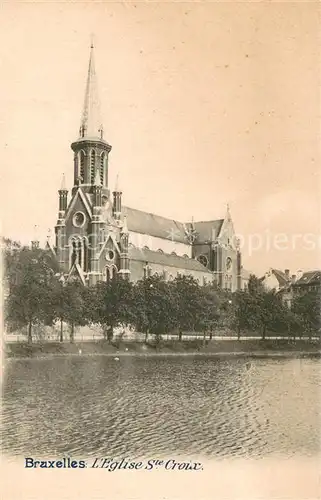 AK / Ansichtskarte Bruxelles_Bruessel L Eglise St. Croix Bruxelles_Bruessel