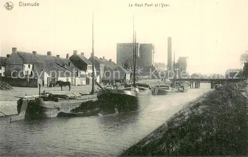 AK / Ansichtskarte Dixmude_Diksmuide_Belgie Le Haute Pont et l Yser 