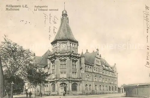 AK / Ansichtskarte Muelhausen_Elsass Amtsgericht Muelhausen Elsass