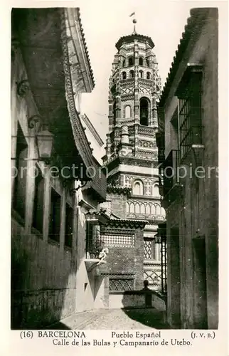 AK / Ansichtskarte Barcelona_Cataluna Pueblo Espanol Calle de las Bulas y Campanario de Utebo Barcelona Cataluna