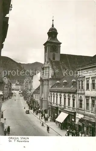 AK / Ansichtskarte Orasul_Stalin_Brasov_Kronstadt_RO Str 7 Noiembrie 